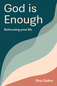 God is Enough by Ray Galea